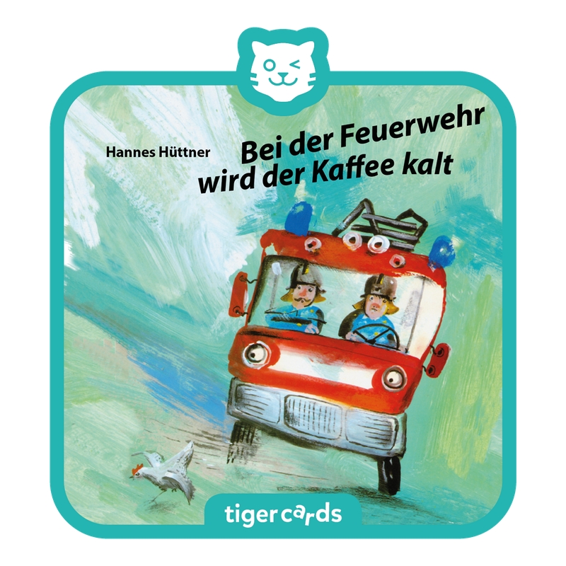 Hörspiel tigercard: Bei der Feuerwehr wird der Kaffee kalt
